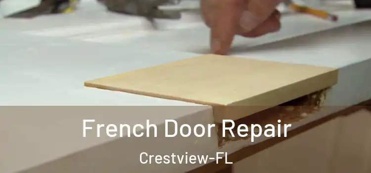 French Door Repair Crestview-FL