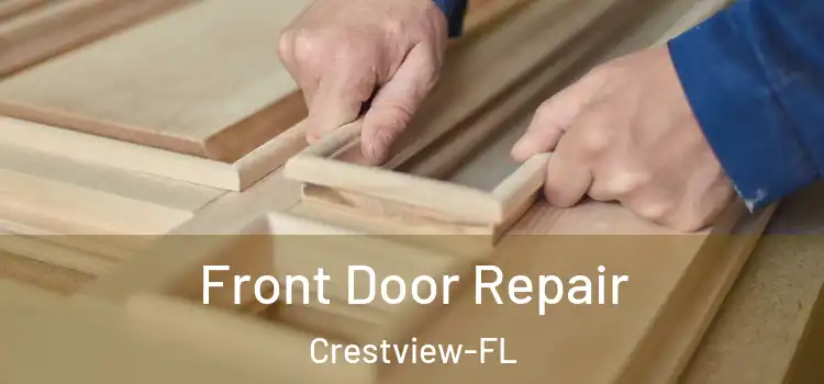 Front Door Repair Crestview-FL