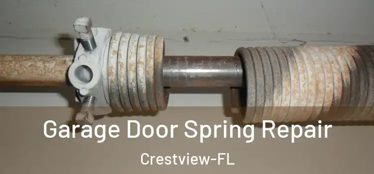 Garage Door Spring Repair Crestview-FL